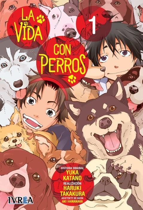 LA VIDA CON PERROS # 01 | 9788410258273 | YUKA KATANO - HARUKI TAKAKURA - AKI HAMANAKA | Universal Cómics