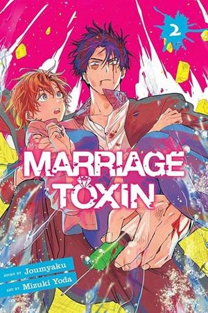 MARRIAGE TOXINE # 02 | 9788410258747 | JOUMYAKUN - MIZUKI YODA | Universal Cómics