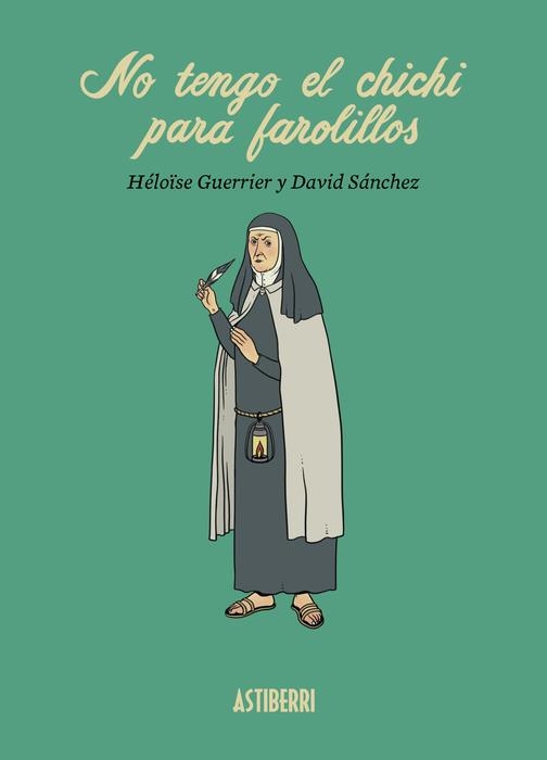 NO TENGO EL CHICHI PARA FAROLILLOS | 9788419670601 | HELOISE GUERRIER - DAVID SÁNCHEZ | Universal Cómics