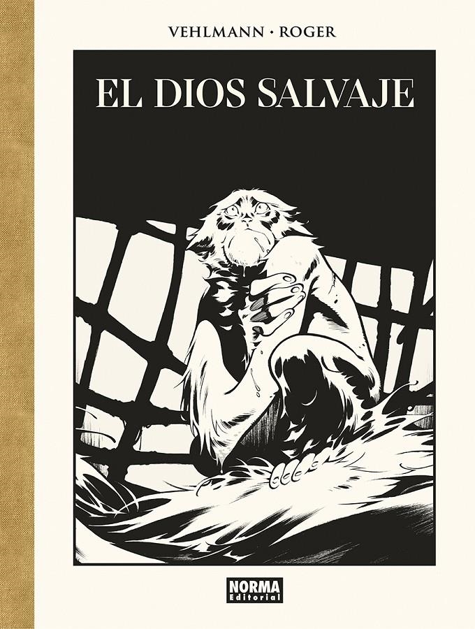 EL DIOS SALVAJE EDICIÓN DE LUJO EN BLANCO Y NEGRO | 9788467969368 | FABIEN VEHLMANN - ROGER IBÁÑEZ