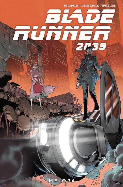 BLADE RUNNER 2039 # 02 MEJORA | 9788467969771 | MIKE JOHSON - ANDRÉS GUINALDO - MARCO LESKO | Universal Cómics