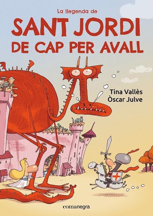 LA LLEGENDA DE SANT JORDI DE CAP PER AVALL | 9788419590985 | TINA VALLÈS - ÒSCAR JULVE | Universal Cómics