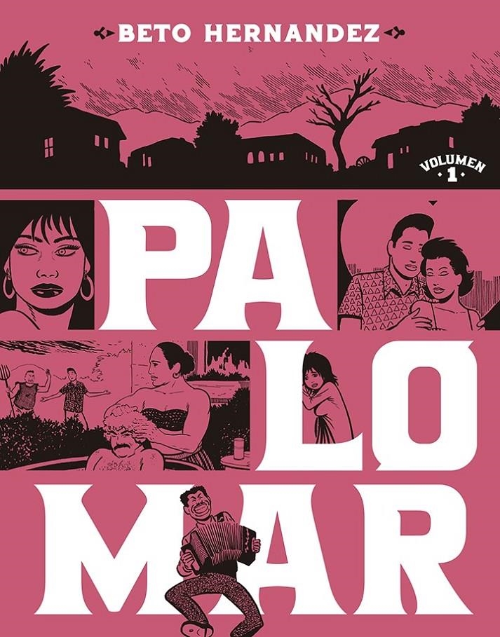PALOMAR INTEGRAL # 01 SEGUNDA EDICIÓN | 9788410264038 | BETO HERNANDEZ | Universal Cómics