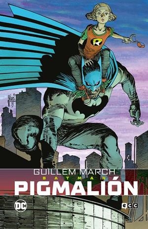 BATMAN, PIGMALIÓN | 9788410203617 | GUILLEM MARCH - PAUL DINI