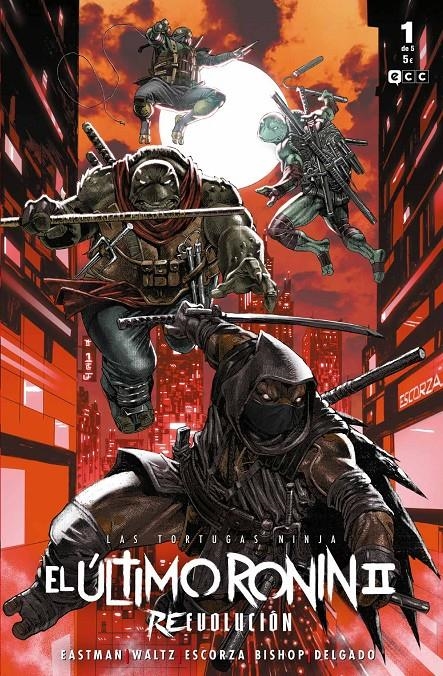 LAS TORTUGAS NINJA, EL ÚLTIMO RONIN VOLUMEN II # 01 REEVOLUCIÓN | 9788410203426 | BEN BISHOP - ESAU ESCORZA - ISAAC ESCORZA - KEVIN EASTMAN -  TOM WALTZ | Universal Cómics