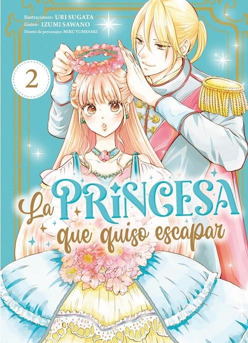 LA PRINCESA QUE QUISO ESCAPAR # 02 | 9788419610867 | URI SUGATA - IZUMI SAWANO