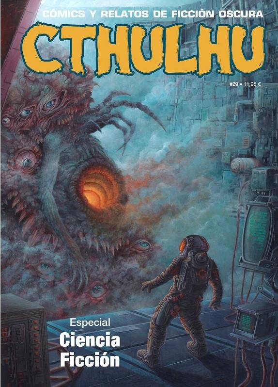 CTHULHU # 29 CÓMICS Y RELATOS DE FICCIÓN OSCURA ESPECIAL CIENCIA FICCIÓN | 9788419790514 | VARIOS AUTORES | Universal Cómics