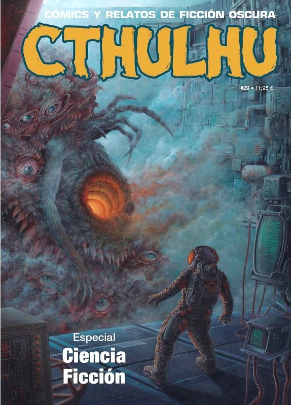 CTHULHU # 29 CÓMICS Y RELATOS DE FICCIÓN OSCURA ESPECIAL CIENCIA FICCIÓN | 9788419790514 | VARIOS AUTORES