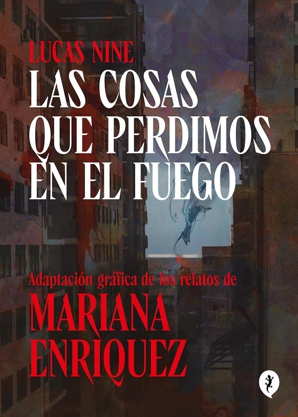 LAS COSAS QUE PERDIMOS EN EL FUEGO | 9788419409256 | MARIANA ENRIQUEZ - LUCAS NINE | Universal Cómics