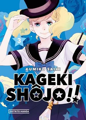 KAGEKI SHÔJO!! # 03 | 9788419290793 | KUMIKO SAIKI | Universal Cómics