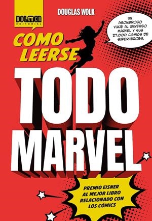 CÓMO LEERSE TODO MARVEL | 9788410031142 | DOUGLAS WOLK | Universal Cómics
