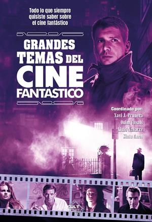 GRANDES TEMAS DEL CINE FANTÁSTICO | 9788410031562 | QUIM CASALS - SINTU AMAT - XAVI J. PRNERA - LLUIS NASARRE  | Universal Cómics