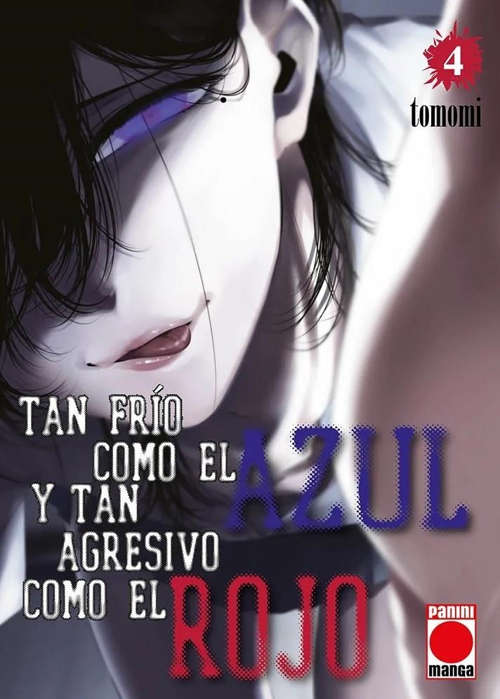 TAN FRÍO COMO EL AZUL Y TAN AGRESIVO COMO EL ROJO # 04 | 9788410511682 | TOMOMI | Universal Cómics