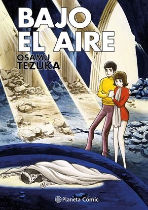 BIBLIOTECA TEZUKA, BAJO EL AIRE | 9788411612463 | OSAMU TEZUKA | Universal Cómics