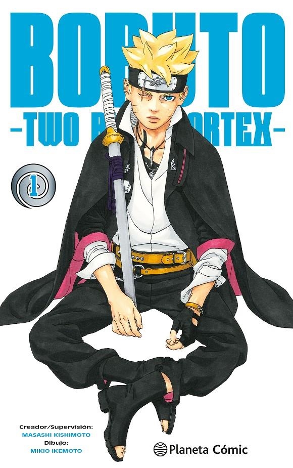 BORUTO, TWO BLUE VORTEX # 01 | 9788411611664 | MASASHI KISHIMOTO - MIKIO IKEMOTO | Universal Cómics