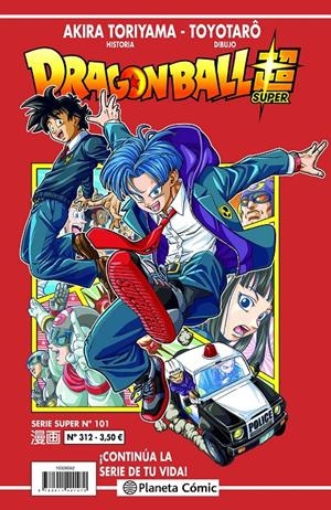 DRAGON BALL # 312 SERIE ROJA SUPER 101 | 9788411401371 | AKIRA TORIYAMA - TOYOTARO | Universal Cómics