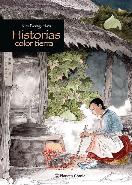 HISTORIAS COLOR TIERRA NUEVA EDICIÓN # 01  | 9788411611763 | KIM DONG HWA | Universal Cómics