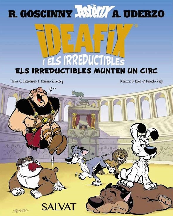 IDEAFIX I ELS IRREDUCTIBLES # 04 ELS IRREDUCTIBLES MONTAN UN CIRC EDICIÓ EN CATALÀ | 9788469641873 | RENÉ GOSCINNY - CÉDRIC BACCONNIER - YVES COULON - SIMON LECOCQ