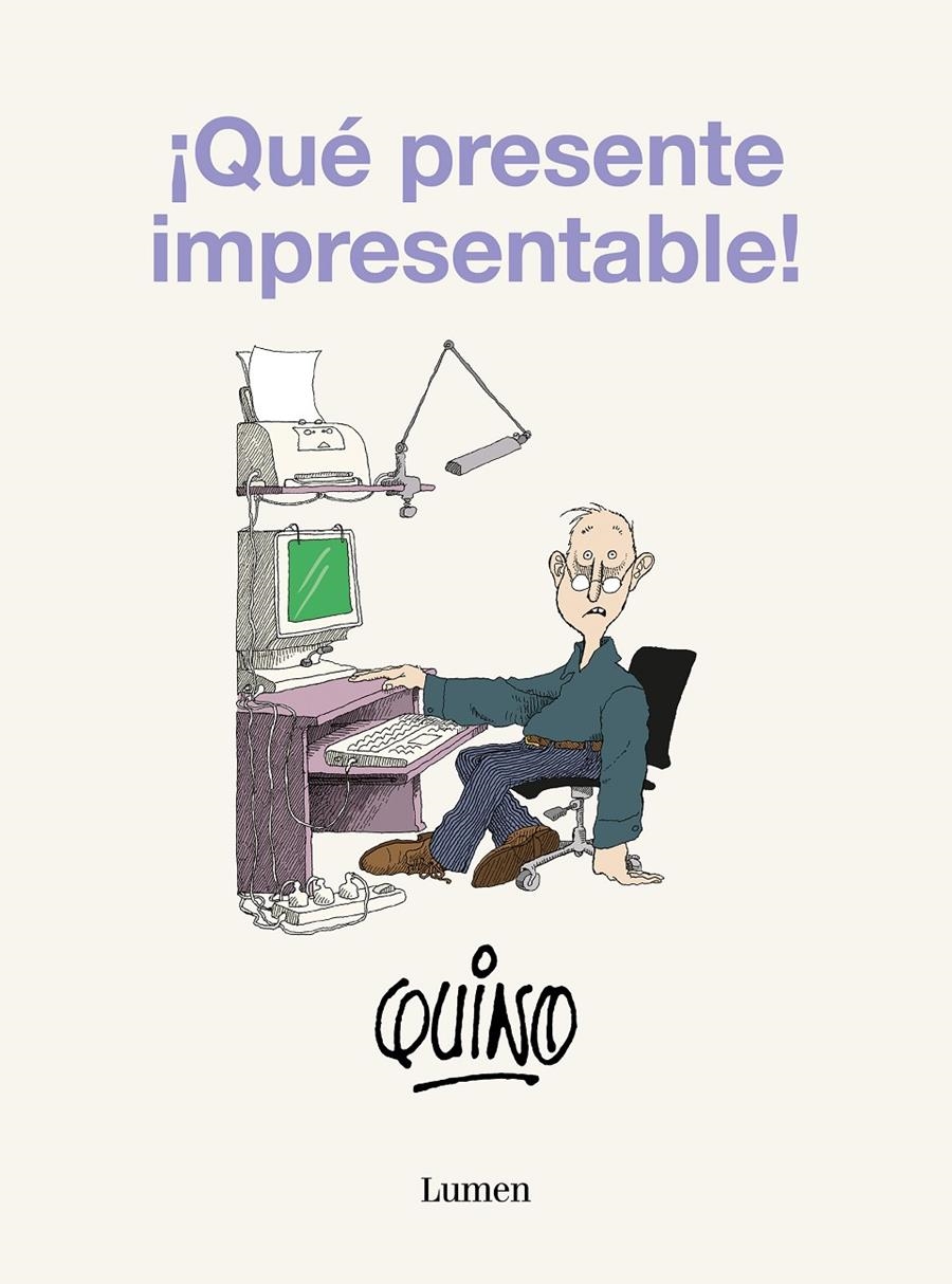 ¡QUÉ PRESENTE IMPRESENTABLE! NUEVA EDICIÓN | 9788426431172 | QUINO | Universal Cómics