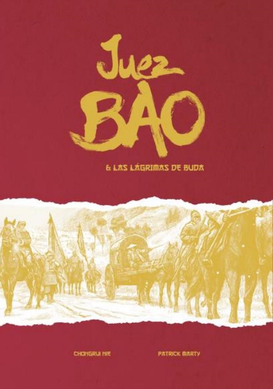JUEZ BAO # 05 JUEZ BAO & LAS LÁGRIMAS DE BUDA | 9788419211507 | CHONGRUI NIE - PATRICK MARTY