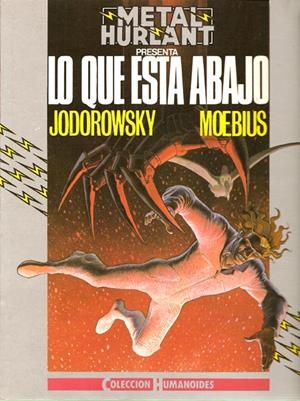 COL HUMANOIDES # 19 EL INCAL # 3 LO QUE ESTA ABAJO | 848000200391900019 | ALEJANDRO JODOROWSKY  -  MOEBIUS | Universal Cómics