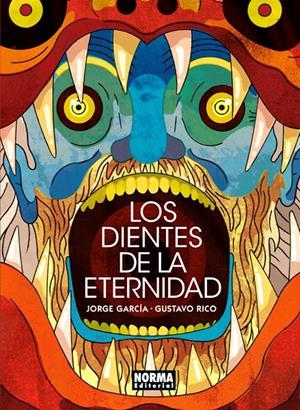 LOS DIENTES DE LA ETERNIDAD INTEGRAL EJEMPLAR FIRMADO CON ILUSTRACIÓN DE GUSTAVO RICO | 9999900101393 | JORGE GARCIA - GUSTAVO RICO | Universal Cómics