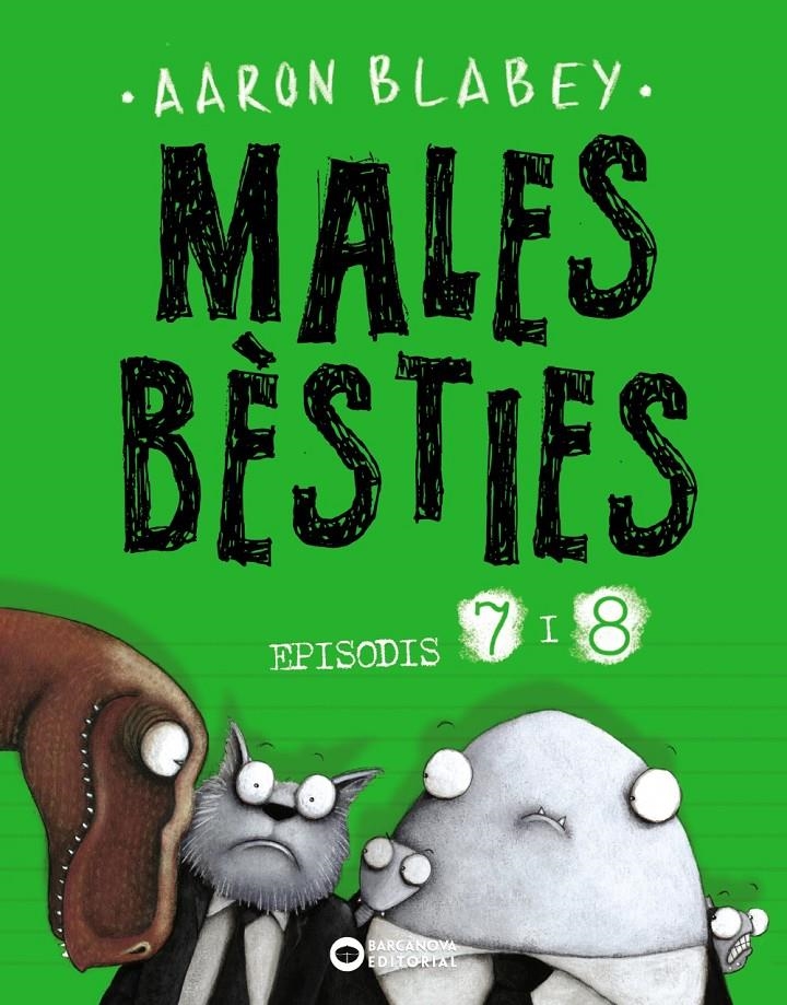 MALES BÈSTIES EDICIÓ EN CATALÀ # 04 EPISODIS 7 A 8 | 9788448949501 | AARON BLABEY | Universal Cómics