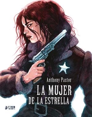 LA MUJER DE LA ESTRELLA | 9788410294165 | ANTHONY PASTOR | Universal Cómics