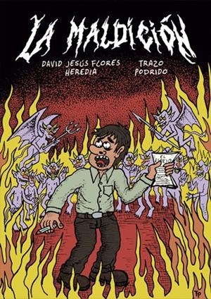 LA MALDICIÓN | 9999900101713 | DAVID JESÚS FLORES HEREDIA - TRAZO PODRIDO | Universal Cómics