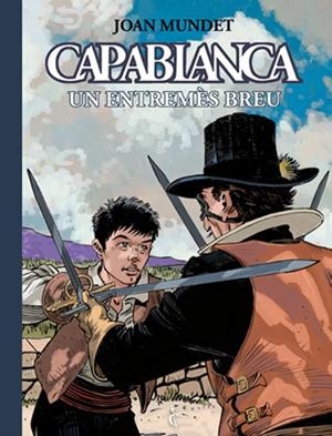 CAPABLANCA EDICIÓ EN CATALÀ # 02 UN ENTREMÉS BREU | 9788412810196 | JOAN MUNDET | Universal Cómics