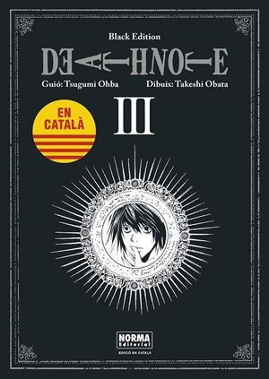 DEATH NOTE BLACK EDITION EDICIÓ EN CATALÀ # 03 | 9788467961478 | TAKESHI OBATA - TSUGUMI OHBA