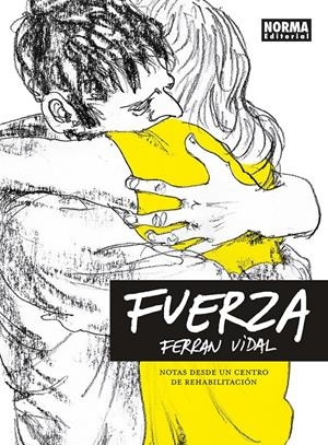 FUERZA | 9788467970555 | FERRAN VIDAL | Universal Cómics