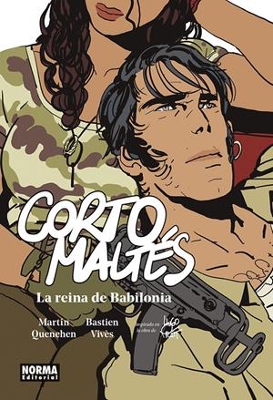CORTO MALTÉS, LA REINA DE BABILONIA | 9788467970142 | BASTIEN VIVÈS - MARTIN QUENEHEN