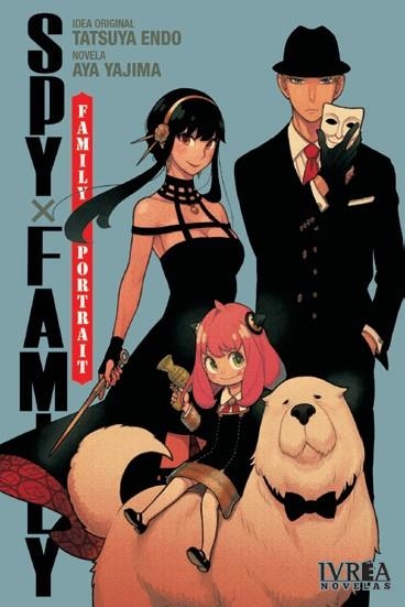 SPY X FAMILY, FAMILY PORTRAIT NOVELA | 9788410350618 | TETSUYA ENDO - AYA YAJIMA | Universal Cómics