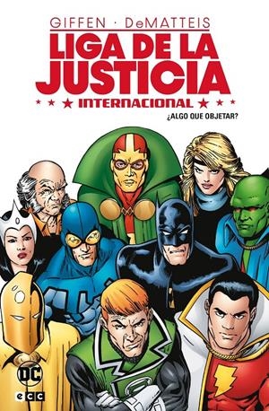 LIGA DE LA JUSTICIA INTERNACIONAL # 01 ¿ALGO QUE OBJETAR? | 9788419972569 | BART SEARS - BILL WILLINGHAM - DAVID LEVIN - DEAN HASPIEL - J.M. DEMATTEIS - JAMES WEBB | Universal Cómics