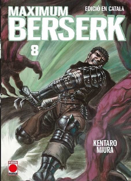 BERSERK MAXIMUM EDICIÓ EN CATALÀ # 08 | 9788410513716 | KENTARO MIURA