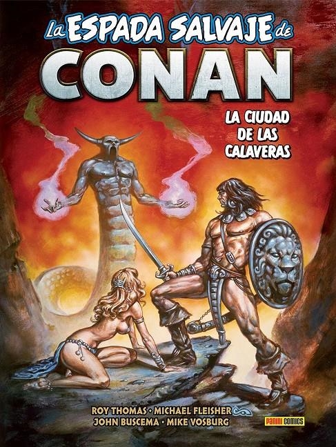 BIBLIOTECA CONAN LA ESPADA SALVAJE DE CONAN # 19 LA CIUDAD DE LAS CALAVERAS | 9788410513730 | ROY THOMAS - JOHN BUSCEMA - MIKE VOSBURG - MICHAEL FLEISHER