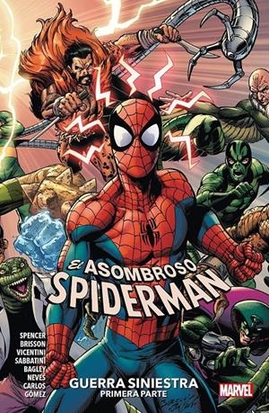MARVEL PREMIERE EL ASOMBROSO SPIDERMAN # 17 GUERRA SINIESTRA PRIMERA PARTE | 9788410513983 | NICK SPENCER - FEDERICO VINCENTIN - MARK BAGLEY | Universal Cómics