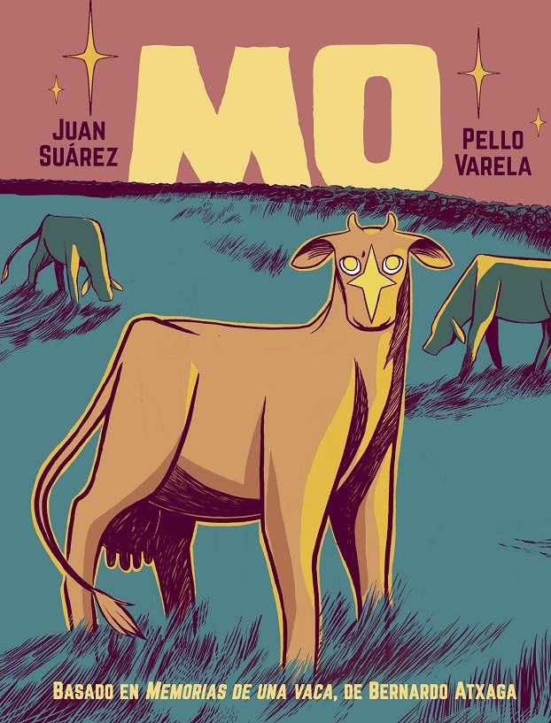 MO, MEMORIAS DE UNA VACA | 9788410264045 | BERNARDO ATXAGA - JUAN SUÁREZ - PELLO VARELA | Universal Cómics