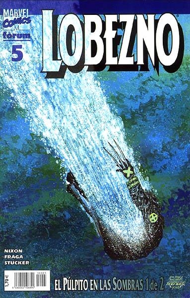 LOBEZNO VOLUMEN III # 05 | 848000210689400005 | MATT NIXON - DAN FRAGA - LARRY STUCKER | Universal Cómics