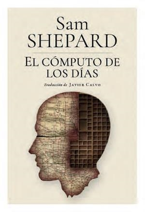 EL CÓMPUTO DE LOS DÍAS | 9788412822267 | SAM SHEPARD