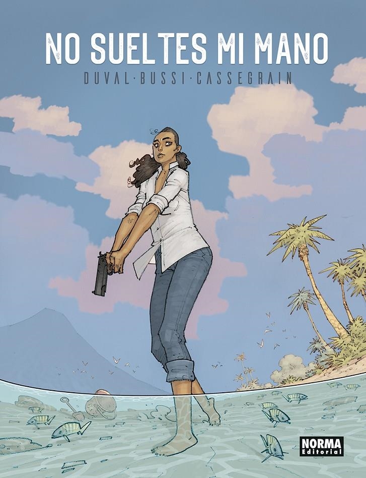 NO SUELTES MI MANO | 9788467970708 | DIDIER CASSEGRAIN - FRED DUVAL - MICHEL BUSSI