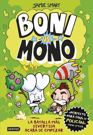 BONI VS. MONO # 01 | 9788408286981 | SMART, JAMIE | Universal Cómics