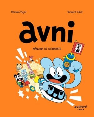 AVNI EDICIÓ EN CATALÀ # 07 MÀQUINA DE DISBARATS | 9788419670526 | ROMAIN PUJOL- VINCENT CAUT | Universal Cómics