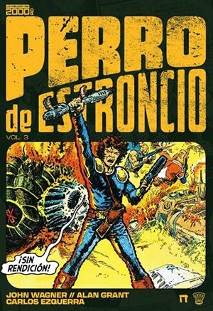 PERRO DE ESTRONCIO # 03 | 9788410031609 | CARLOS EZQUERRA - JOHN WAGNER - ALAN GRANT