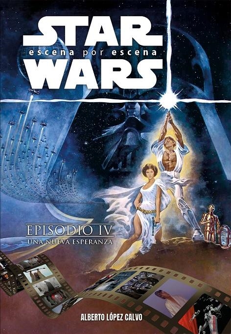 STAR WARS, ESCENA POR ESCENA | 9788410390027 | ALBERTO LÓPEZ CALVO | Universal Cómics