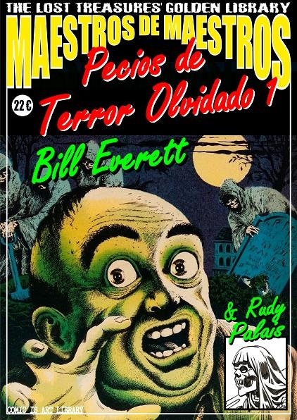 MAESTROS DE MAESTROS, PECIOS DE TERROR OLVIDADO  # 01 THE LOST TREASURES' GOLDEN LIBRARY | 9999900103748 | BILL EVERETT - RUDY PALAIS - VARIOS ARTISTAS