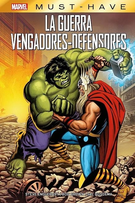 MARVEL MUST-HAVE LA GUERRA VENGADORES / DEFENSORES | 9788410513563 | SAL BUSCEMA - STEVE ENGLEHART - BOB BROWN