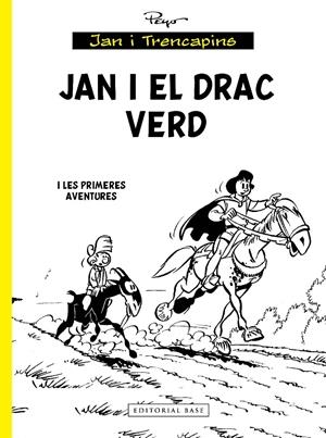 JAN I TRENCAPINS EDICIÓ EN CATALÀ # 00 JAN I EL DRAC VERD I LES PRIMERES AVENTURES | 9788419007674 | PEYO | Universal Cómics