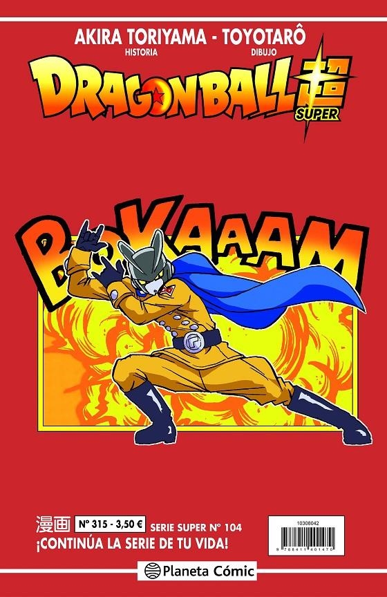 DRAGON BALL # 315 SERIE ROJA SUPER 104 | 9788411401401 | AKIRA TORIYAMA - TOYOTARO